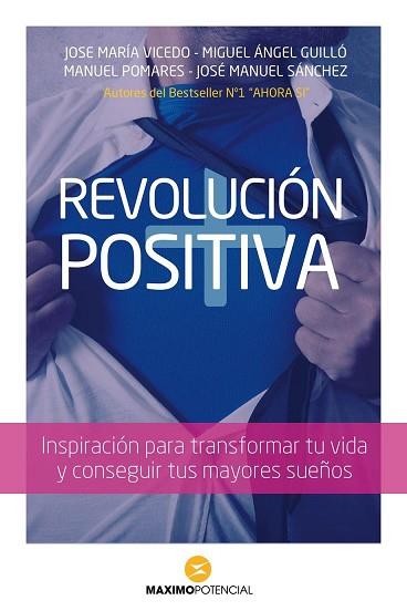 REVOLUCION POSITIVA | 9788494131677 | VICEDO, JOSE MARIA/ GUILLO, MIGUEL ANGEL/ POMARES, MANUEL/ SANCHEZ, JOSE MANUEL | Llibres Parcir | Librería Parcir | Librería online de Manresa | Comprar libros en catalán y castellano online