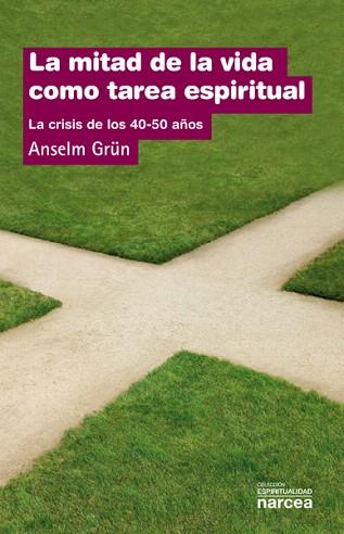 LA MITAD DE LA VIDA COMO TAREA ESPIRITUAL | 9788427708044 | GRÜN, ANSELM | Llibres Parcir | Llibreria Parcir | Llibreria online de Manresa | Comprar llibres en català i castellà online