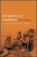 UN EJERCITO AL AMANECER | 9788484325215 | ATKINSON RICK | Llibres Parcir | Librería Parcir | Librería online de Manresa | Comprar libros en catalán y castellano online