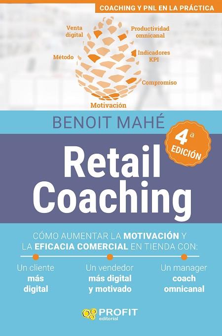 RETAIL COACHING (4A. EDICIÓN) | 9788417942984 | MAHÉ, BENOIT | Llibres Parcir | Librería Parcir | Librería online de Manresa | Comprar libros en catalán y castellano online