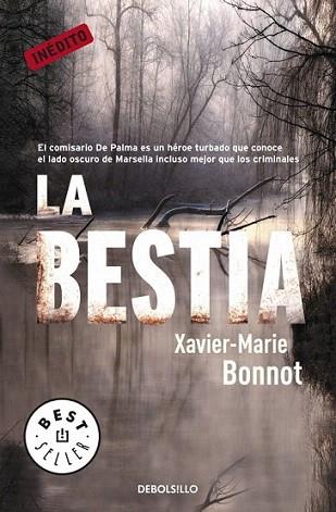 LA BESTIA BOLSILLO | 9788499088969 | XAVIER MARIE BONNOT | Llibres Parcir | Llibreria Parcir | Llibreria online de Manresa | Comprar llibres en català i castellà online