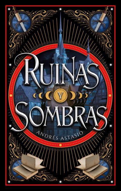 RUINAS Y SOMBRAS | 9788410239326 | ASTASIO MEDINA, ANDRÉS | Llibres Parcir | Librería Parcir | Librería online de Manresa | Comprar libros en catalán y castellano online