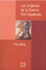 ORIGENES GUERRA CIVIL ESPAÐOLA | 9788474905267 | PIO MOA | Llibres Parcir | Llibreria Parcir | Llibreria online de Manresa | Comprar llibres en català i castellà online
