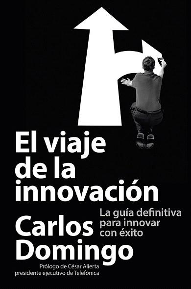 EL VIAJE DE LA INNOVACIÓN | 9788423414055 | CARLOS DOMINGO | Llibres Parcir | Llibreria Parcir | Llibreria online de Manresa | Comprar llibres en català i castellà online