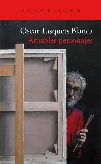 AMABLES PERSONAJES | 9788416011087 | TUSQUETS BLANCA, ÓSCAR | Llibres Parcir | Librería Parcir | Librería online de Manresa | Comprar libros en catalán y castellano online