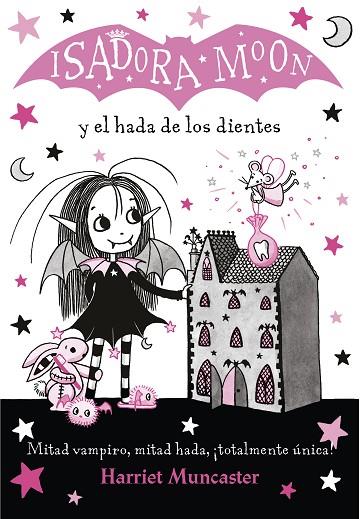 ISADORA MOON Y EL HADA DE LOS DIENTES (ISADORA MOON 10) | 9788420453712 | MUNCASTER, HARRIET | Llibres Parcir | Llibreria Parcir | Llibreria online de Manresa | Comprar llibres en català i castellà online