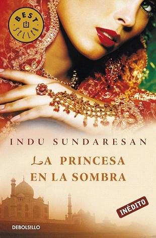PRINCESA EN LA SOMBRA debolsillo | 9788499083643 | SUNDARESAN INDU | Llibres Parcir | Librería Parcir | Librería online de Manresa | Comprar libros en catalán y castellano online