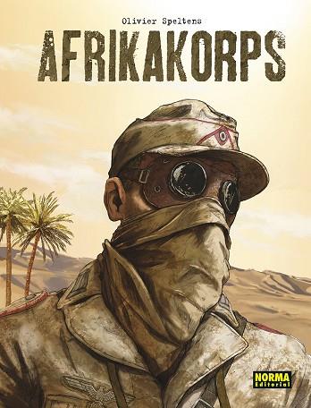 AFRIKAKORPS. EDICION INTEGRAL | 9788467960822 | SPELTENS, OLIVER | Llibres Parcir | Librería Parcir | Librería online de Manresa | Comprar libros en catalán y castellano online