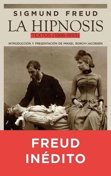 LA HIPNOSIS | 9788434425200 | SIGMUND FREUD | Llibres Parcir | Librería Parcir | Librería online de Manresa | Comprar libros en catalán y castellano online