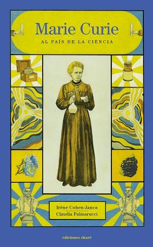 MARIE CURIE AL PAÍS DE LA CIÈNCIA | 9788412163674 | COHEN-JANCA, IRÈNE | Llibres Parcir | Llibreria Parcir | Llibreria online de Manresa | Comprar llibres en català i castellà online