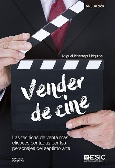 VENDER DE CINE | 9788416701056 | IRIBERTEGUI IRIGUIBEL, MIGUEL | Llibres Parcir | Librería Parcir | Librería online de Manresa | Comprar libros en catalán y castellano online