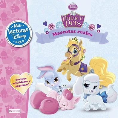PALACE PETS. MASCOTAS REALES (MIS LECTURAS DISNEY) | 9788444134772 | WALT DISNEY COMPANY/AMY SKY KOSTER | Llibres Parcir | Llibreria Parcir | Llibreria online de Manresa | Comprar llibres en català i castellà online
