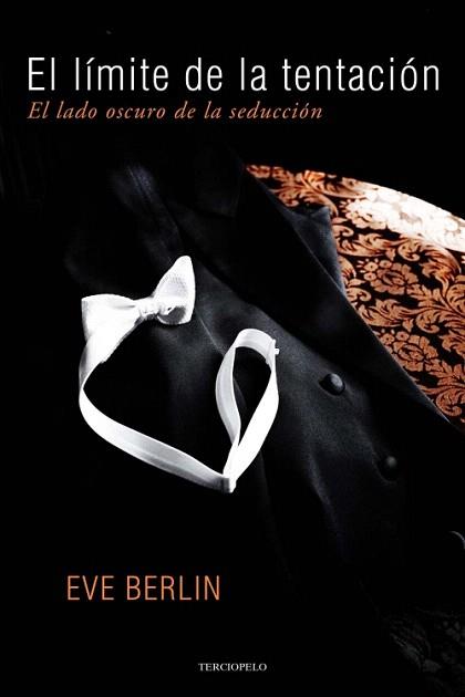 EL LÍMITE DE LA TENTACIÓN | 9788415410812 | BERLIN, EVE | Llibres Parcir | Librería Parcir | Librería online de Manresa | Comprar libros en catalán y castellano online