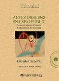 ACTES OBSCENS EN ESPAI PÚBLIC | 9788494661983 | CARNEVALI, DAVIDE | Llibres Parcir | Librería Parcir | Librería online de Manresa | Comprar libros en catalán y castellano online