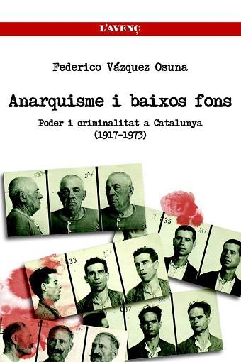 ANARQUISTES I BAIXOS FONS | 9788488839770 | VÁZQUEZ OSUNA, FEDERICO | Llibres Parcir | Librería Parcir | Librería online de Manresa | Comprar libros en catalán y castellano online