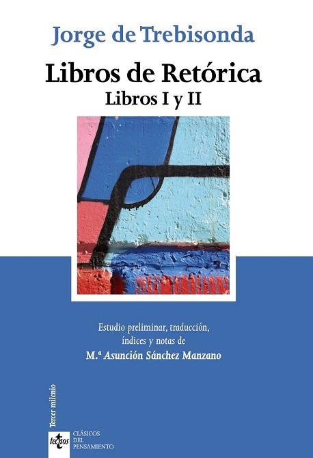 LIBROS DE RETÓRICA | 9788430957354 | TREBISONDA, JORGE DE | Llibres Parcir | Llibreria Parcir | Llibreria online de Manresa | Comprar llibres en català i castellà online