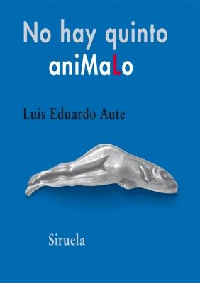 NO HAY QUINTO ANIMALO tela 309 POEMIGAS + 16 DIBUJOS DEL AU | 9788498414653 | LUIS EDUARDO AUTE | Llibres Parcir | Llibreria Parcir | Llibreria online de Manresa | Comprar llibres en català i castellà online