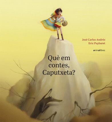 QUÈ EM CONTES, CAPUTXETA? | 9788417599188 | ANDRÉS GONZÁLEZ, JOSÉ CARLOS | Llibres Parcir | Llibreria Parcir | Llibreria online de Manresa | Comprar llibres en català i castellà online