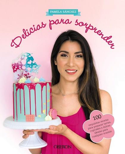 DELICIAS PARA SORPRENDER | 9788441540729 | SÁNCHEZ SOTOMAYOR, PAMELA | Llibres Parcir | Llibreria Parcir | Llibreria online de Manresa | Comprar llibres en català i castellà online