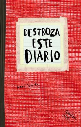 DESTROZA ESTE DIARIO. ROJO | 9788449331794 | SMITH, KERI | Llibres Parcir | Llibreria Parcir | Llibreria online de Manresa | Comprar llibres en català i castellà online