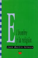 EL HOMBRE Y LA RELIGION | 9788428816915 | MARTIN VELASCO | Llibres Parcir | Librería Parcir | Librería online de Manresa | Comprar libros en catalán y castellano online