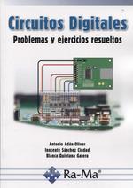 CIRCUITOS DIGITALES PROBLEMAS Y EJERCICIOS RESUELTOS | 9788499647616 | ADAN ANTONIO | Llibres Parcir | Librería Parcir | Librería online de Manresa | Comprar libros en catalán y castellano online