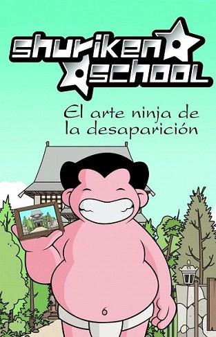 SHURIKEN SCHOOL EL ARTE NINJA DE LA DESAPARICION | 9788448830458 | Llibres Parcir | Llibreria Parcir | Llibreria online de Manresa | Comprar llibres en català i castellà online