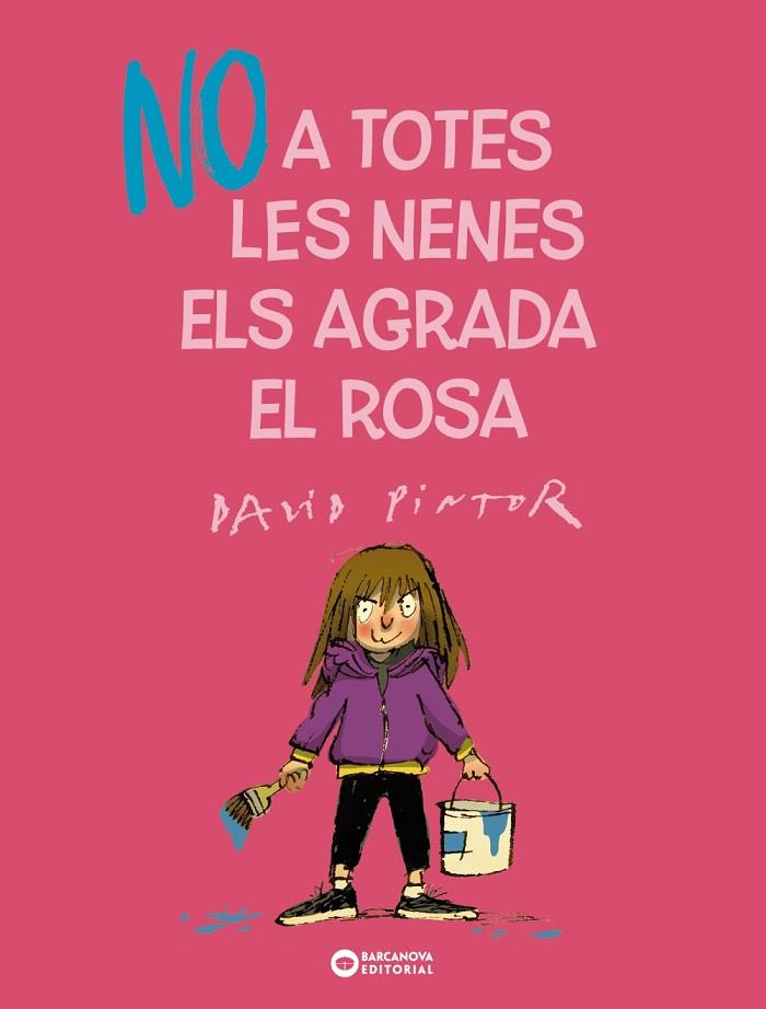 NO A TOTES LES NENES ELS AGRADA EL ROSA | 9788448955687 | PINTOR, DAVID | Llibres Parcir | Llibreria Parcir | Llibreria online de Manresa | Comprar llibres en català i castellà online