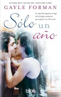 SÓLO UN AÑO | 9788415579328 | FORMAN, GAYLE | Llibres Parcir | Librería Parcir | Librería online de Manresa | Comprar libros en catalán y castellano online