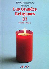 GRANDES RELIGIONES I | 9788420749297 | ZARAGOZA | Llibres Parcir | Librería Parcir | Librería online de Manresa | Comprar libros en catalán y castellano online