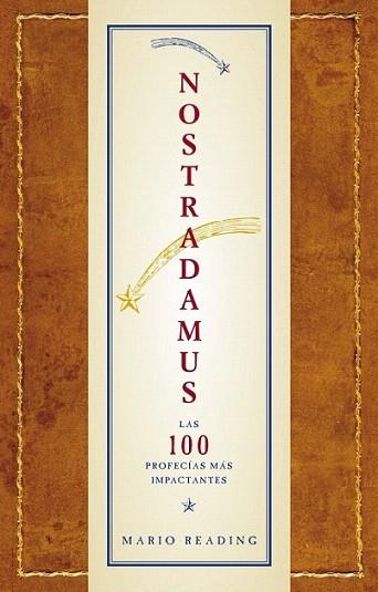 NOSTRADAMUS LAS 100 PROFECIAS MAS IMPACTANTES | 9788481564761 | MARIO READING | Llibres Parcir | Llibreria Parcir | Llibreria online de Manresa | Comprar llibres en català i castellà online