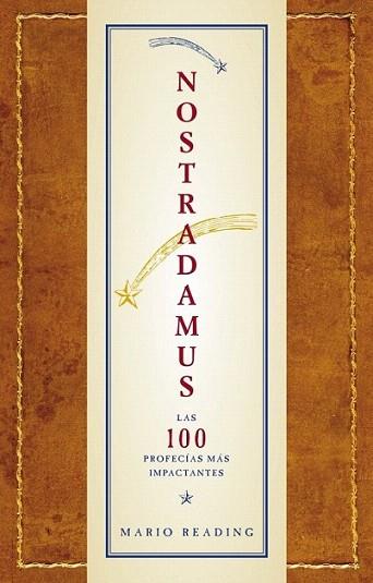 NOSTRADAMUS LAS 100 PROFECIAS MAS IMPACTANTES | 9788481564761 | MARIO READING | Llibres Parcir | Librería Parcir | Librería online de Manresa | Comprar libros en catalán y castellano online