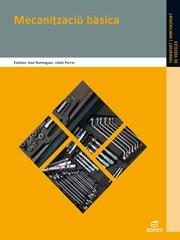 Mecanització bàsica | 9788497715577 | Dominguez Soriano, Esteban José/Ferrer Ruiz, Julián | Llibres Parcir | Llibreria Parcir | Llibreria online de Manresa | Comprar llibres en català i castellà online