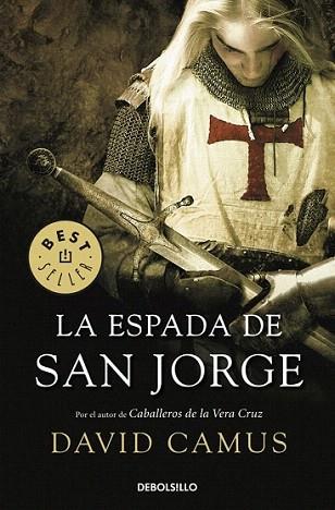 LA ESPADA DE SAN JORGE | 9788499082073 | DAVID CAMUS | Llibres Parcir | Librería Parcir | Librería online de Manresa | Comprar libros en catalán y castellano online