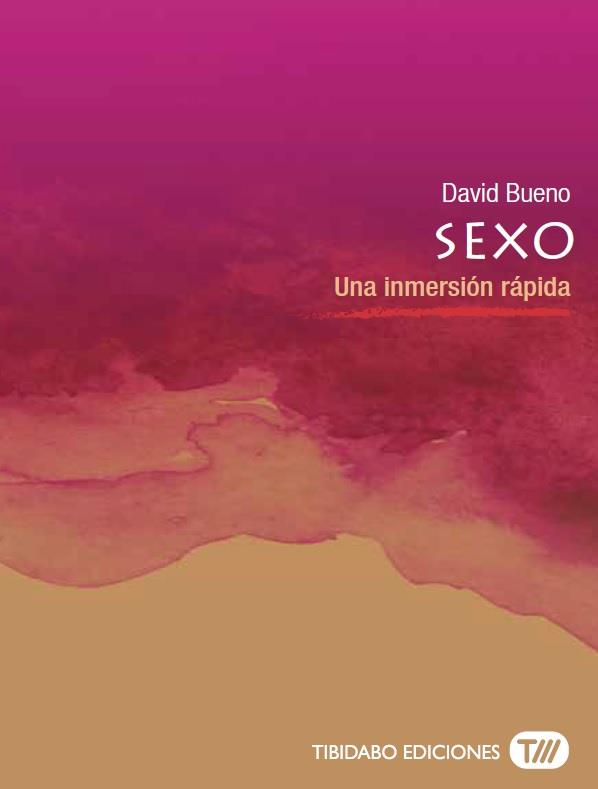 SEXO | 9788491172109 | BUENO, DAVID | Llibres Parcir | Librería Parcir | Librería online de Manresa | Comprar libros en catalán y castellano online