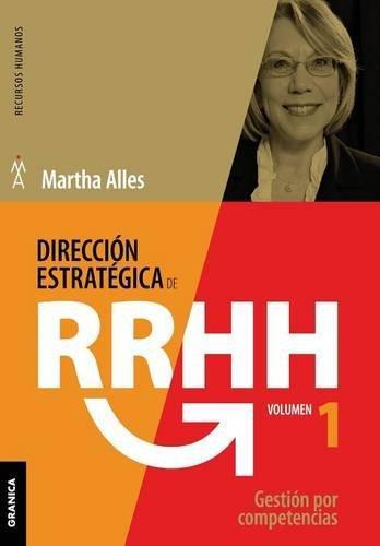DIRECCIÓN ESTRATÉGICA DE RECURSOS HUMANOS VOLUMEN I 3ª EDICIÓN | 9789506418496 | ALLES, MARTHA | Llibres Parcir | Llibreria Parcir | Llibreria online de Manresa | Comprar llibres en català i castellà online