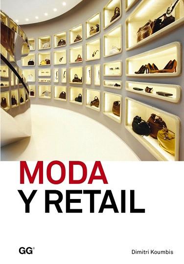 MODA Y RETAIL | 9788425227455 | KOUMBIS, DIMITRI | Llibres Parcir | Llibreria Parcir | Llibreria online de Manresa | Comprar llibres en català i castellà online