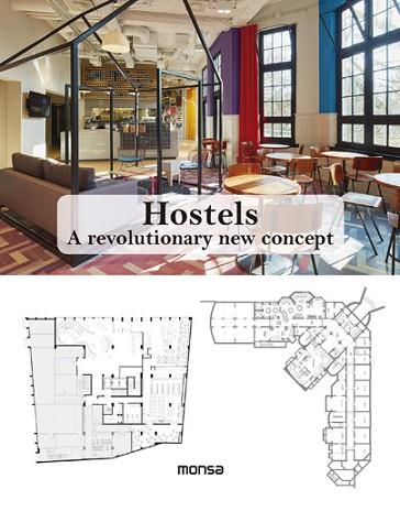HOSTELS. A REVOLUTIONARY NEW CONCEPT | 9788416500314 | INSTITUTO MONSA DE EDICIONES, S.A. | Llibres Parcir | Librería Parcir | Librería online de Manresa | Comprar libros en catalán y castellano online