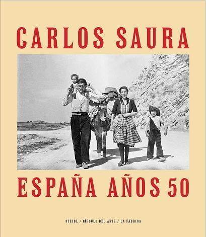 ESPAÑA AÑOS 50 | 9788416248490 | SAURA, CARLOS | Llibres Parcir | Librería Parcir | Librería online de Manresa | Comprar libros en catalán y castellano online
