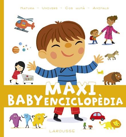 MAXI BABY ENCICLOPÈDIA | 9788417273279 | LAROUSSE EDITORIAL | Llibres Parcir | Librería Parcir | Librería online de Manresa | Comprar libros en catalán y castellano online