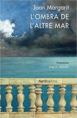 L'OMBRA DE L'ALTRE MAR | 9788416440641 | JOAN MARGARIT | Llibres Parcir | Llibreria Parcir | Llibreria online de Manresa | Comprar llibres en català i castellà online