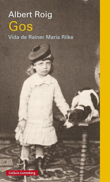 GOS. VIDA DE RAINER MARIA RILKE | 9788481097382 | ROIG, ALBERT | Llibres Parcir | Librería Parcir | Librería online de Manresa | Comprar libros en catalán y castellano online