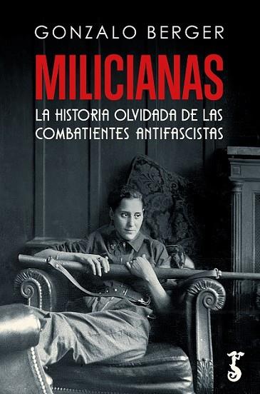 MILICIANAS | 9788419018151 | BERGER, GONZALO | Llibres Parcir | Llibreria Parcir | Llibreria online de Manresa | Comprar llibres en català i castellà online