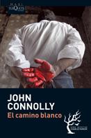 EL CAMINO BLANCO debolsillo | 9788483835630 | CONNOLLY JOHN | Llibres Parcir | Librería Parcir | Librería online de Manresa | Comprar libros en catalán y castellano online
