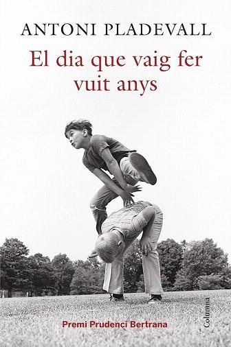 EL DIA QUE VAIG FER VUIT ANYS | 9788466419055 | ANTONI PLADEVALL ARUMÍ | Llibres Parcir | Librería Parcir | Librería online de Manresa | Comprar libros en catalán y castellano online