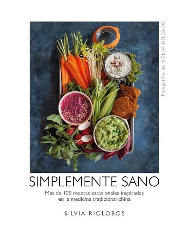 SIMPLEMENTE SANO | 9788417560577 | RIOLOBOS, SILVIA/DELGADO, ISOLDA | Llibres Parcir | Llibreria Parcir | Llibreria online de Manresa | Comprar llibres en català i castellà online