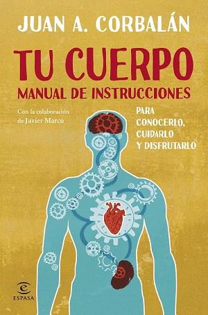 TU CUERPO. MANUAL DE INSTRUCCIONES | 9788467043730 | JUAN ANTONIO CORBALÁN | Llibres Parcir | Librería Parcir | Librería online de Manresa | Comprar libros en catalán y castellano online