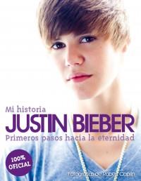 JUSTIN BIEBER MI HISTORIA PRIMEROS PASOS HACIA LA ETERNIDAD | 9788448068578 | Llibres Parcir | Librería Parcir | Librería online de Manresa | Comprar libros en catalán y castellano online