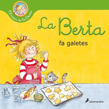 LA BERTA FA GALETES (EL MÓN DE LA BERTA) | 9788418174933 | SCHNEIDER, LIANE | Llibres Parcir | Librería Parcir | Librería online de Manresa | Comprar libros en catalán y castellano online