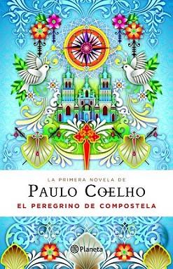 EL PEREGRINO DE COMPOSTELA | 9788408094852 | COELHO PAULO | Llibres Parcir | Librería Parcir | Librería online de Manresa | Comprar libros en catalán y castellano online